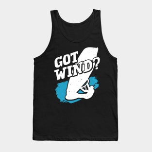 Got Wind Windsurfing Sport Windsurfer Gift Tank Top